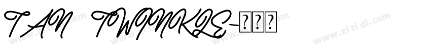TAN   TWINKLE字体转换